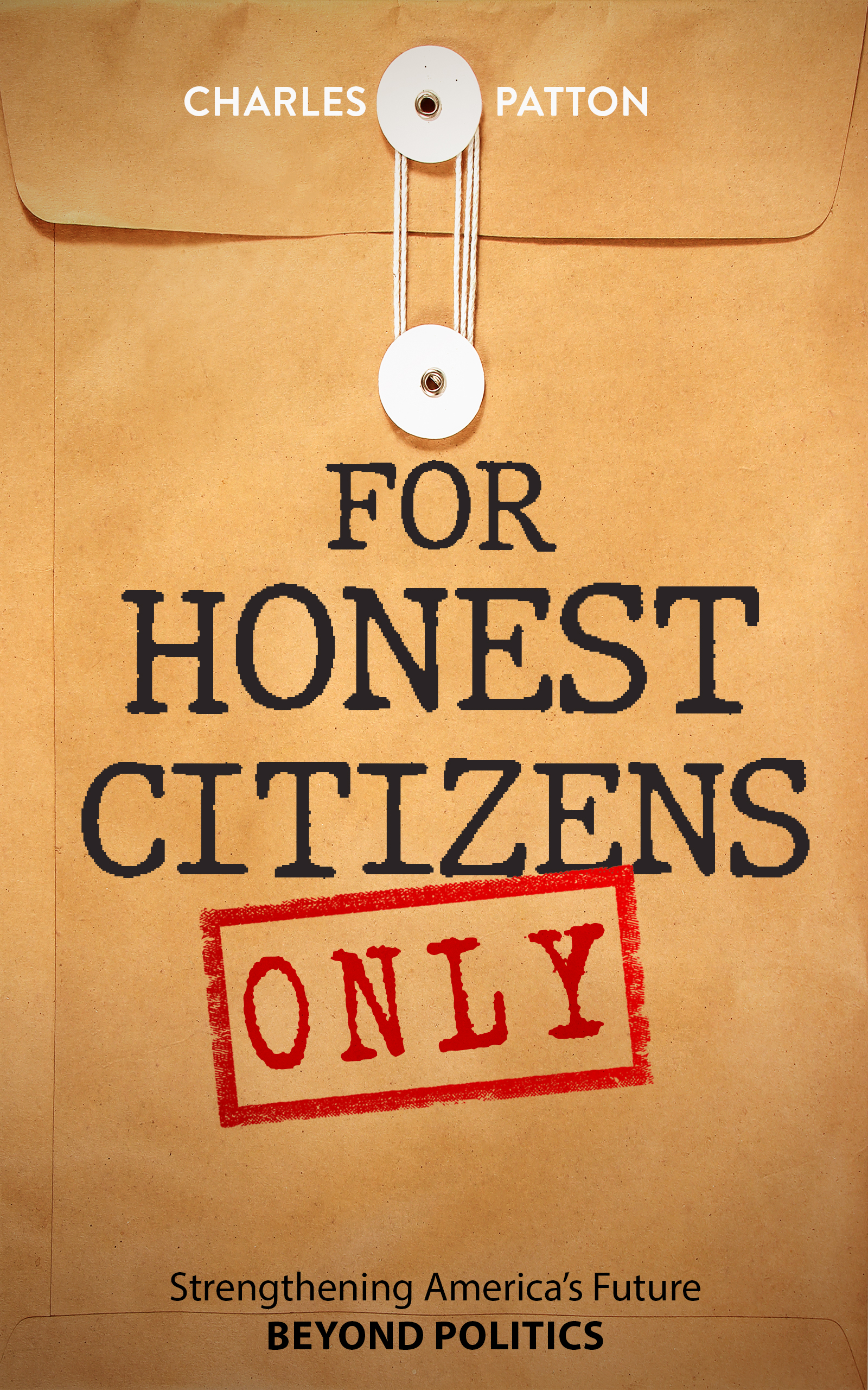 For Honest Citizens Only