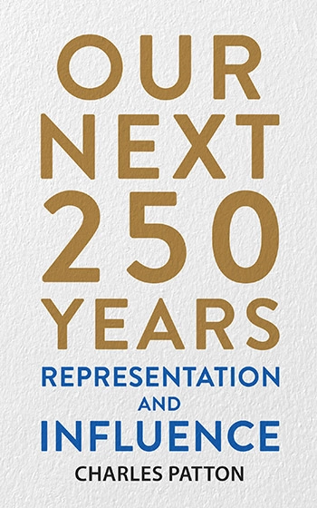 Our Next 250 Years: Representation and Influence book cover